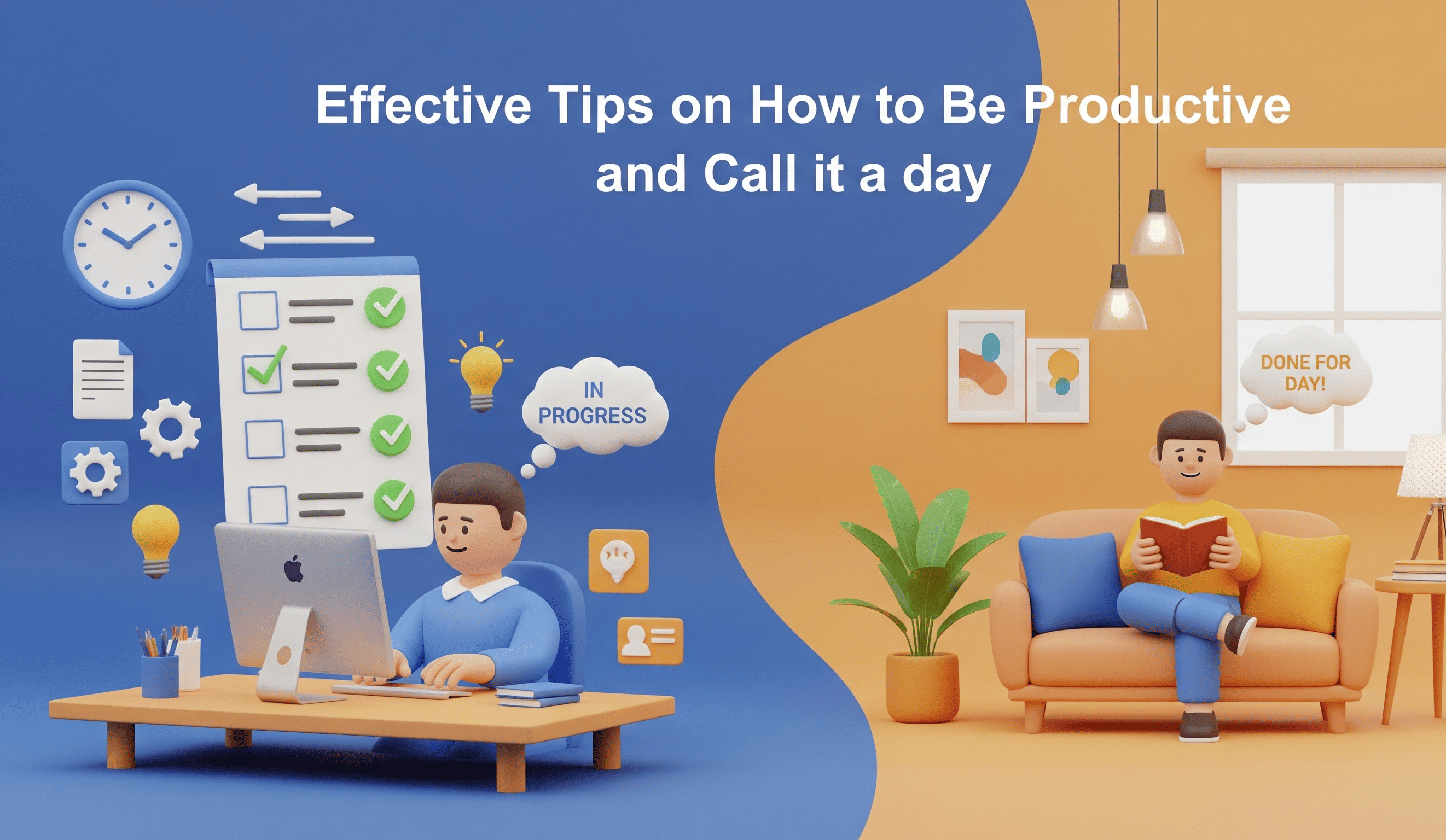 Effective Tips on How to Be Productive and Call it a day…!